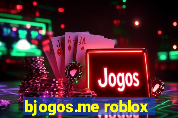 bjogos.me roblox